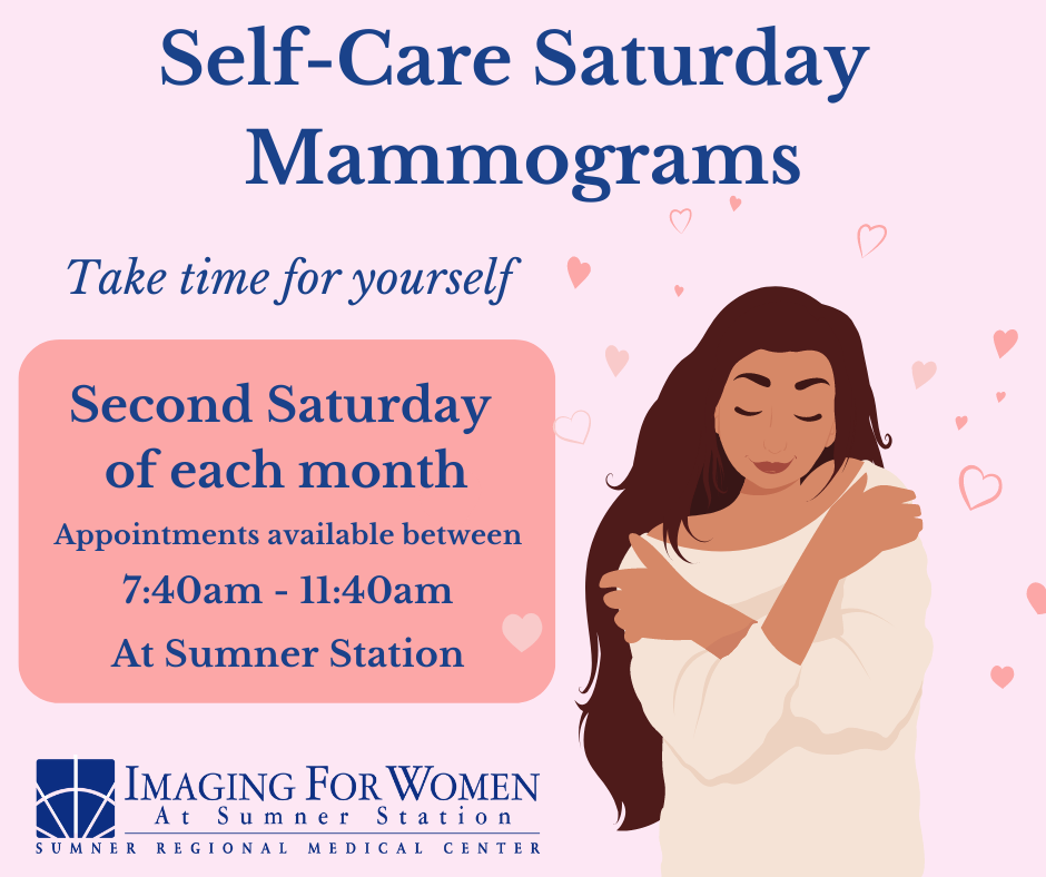 Self-Care Saturday Mammograms Second Saturday of each month